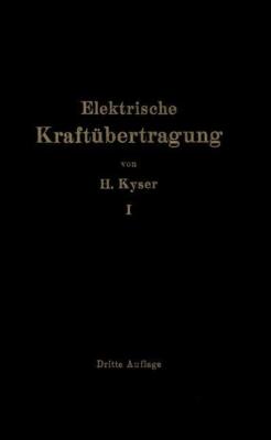 Die elektrische Kraftübertragung | Buch | 9783642900044