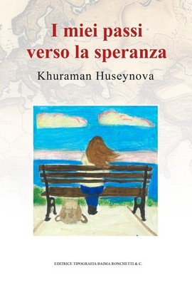 Khuraman Huseynova Martina Marchiò Giulia  I miei passi verso la spe (Paperback)
