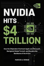 Nvidia Hits $4 Trillion: How the Chipmaker Overtook Apple and Microsoft, Navigat