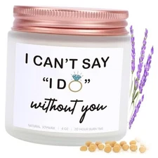 I Can't Say I Do Without You Lavender Scented Candles,Funny Bridesmaid Gifts 