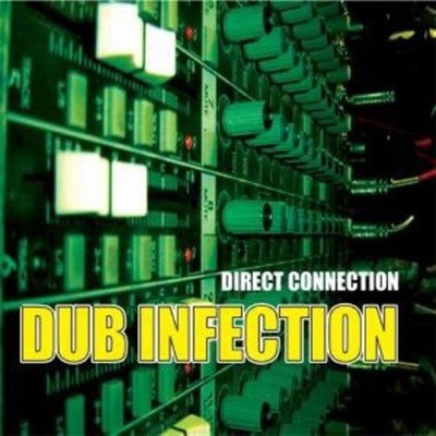 Dub Infection - Direct Connection (Audio CD)