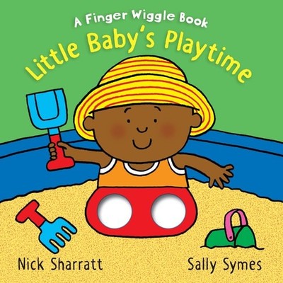Little Baby's Playtime: A Finger Wiggle Book (Finger Wiggle Books), Symes, Sally