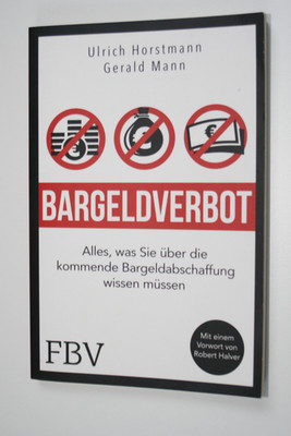 Bargeldverbot_Bargeldabschaffung_Ulrich Horstmann_Gerald Mann_FBV