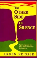 The Other Side of Silence: Sign Language and the Deaf Community in  - GOOD