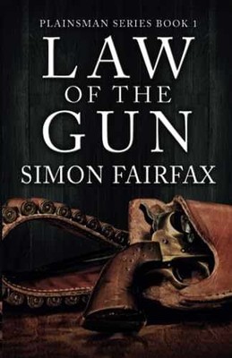 Law of the Gun (Plainsman series) - Paperback, by Fairfax Simon - Very Good
