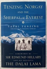 Tenzing Norgay and the Sherpas of Everest Judy, Tenzing, Tashi Tenzing. Like New