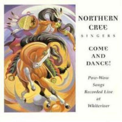 Northern Cree Singers Come and Dance (CD) Album