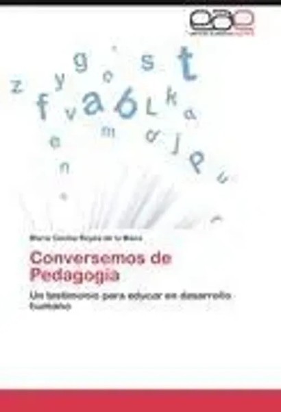 MaríA Cecilia Reyes De La Maza | Conversemos De PedagogíA | Taschenbuch (2011)-image