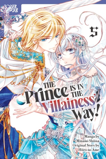The Prince Is in the Villainess' Way!, Volume 5 by Hiiro no Ame (Paperback Book)