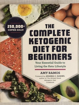The Complete Ketogenic Diet For Beginners