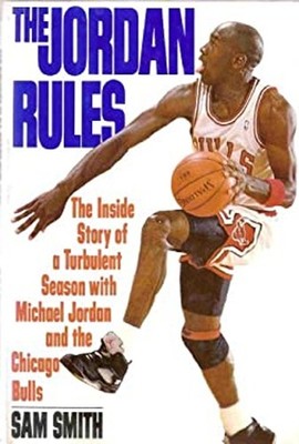 The Jordan Rules : The Inside Story of a Turbulent Season with Mi