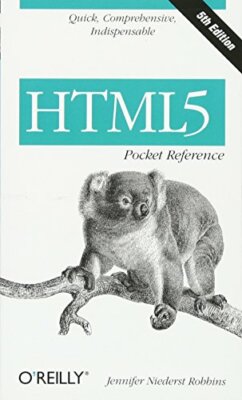 HTML5 Pocket Reference (Pocket Reference (O'Reilly)), Robbins 9781449363352..