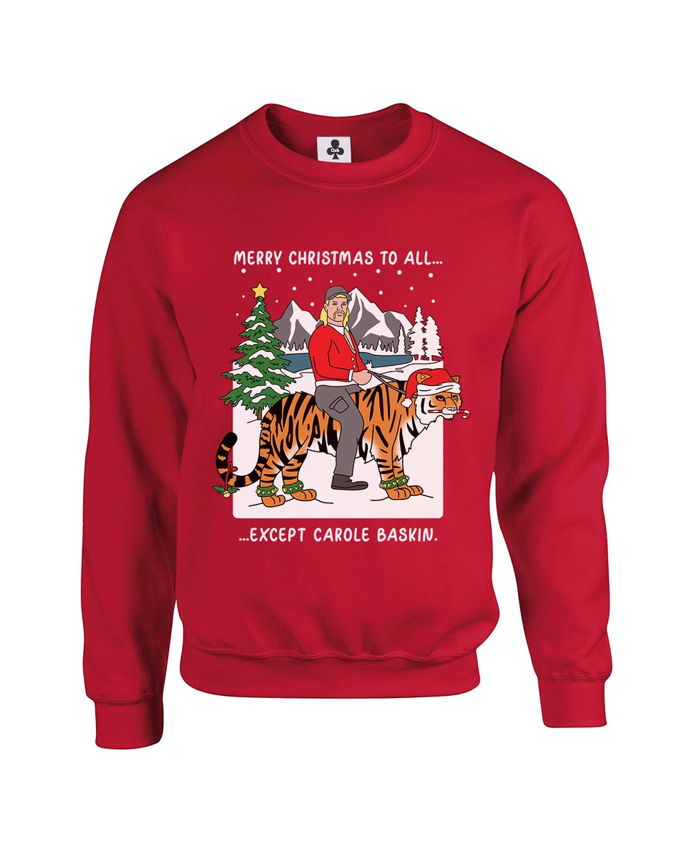 Merry Christmas To All Except Carole Baskin Christmas Jumper Xmas