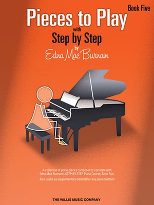 Pieces to Play - Book 5: Piano Solos Composed to Correlate Exactly with Edna Mae