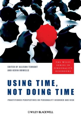 Using Time, Not Doing Time: Practitioner Perspective...