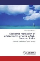 Dennis Daniel Mwanza | Economic Regulation Of Urban Water Services In...