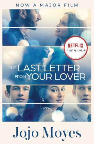 Thumbnail - The Last Letter From Your Lover: Now A Major Motion Picture Starring