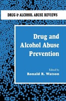 Drug And Alcohol Abuse Prevention Roland R. Watson