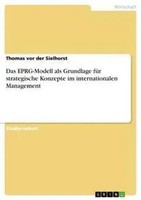 Thomas Vor Der Sielhorst | Das Eprg-Modell Als Grundlage FüR Strategische...