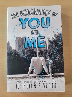 The Geography of You and Me by Jennifer E. Smith Trade Paperback 2015 YA Novel