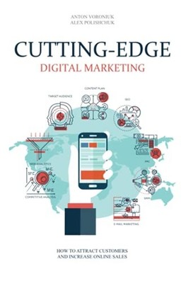 Cutting-Edge Digital Marketing: How to Attract Customer -  NEW Alex Polishchuk 2