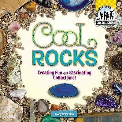 Cool Rocks Ebay Cool Rocks : Creating Fun and Fascinating Collections! by Tracy ...