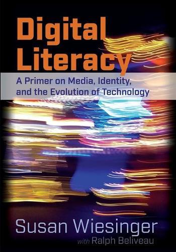 Thumbnail - Susan Wiesinger Ralph Beliveau Digital Literacy (taschenbuch)