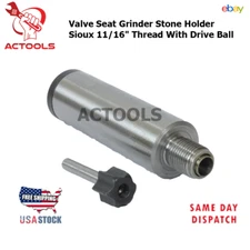Valve Seat Grinder Stone Holder Sioux 11/16" Thread  With Drive Ball ACTOOLS USA