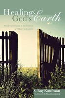 S. Roy Kaufman | Healing God's Earth | Buch | Englisch (2013) | Gebunden
