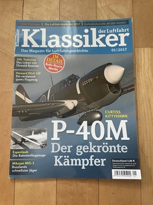 Klassiker der Luftfahrt 01/2017 - Rolls-Royce Merlin - P-40M - top Zustand 