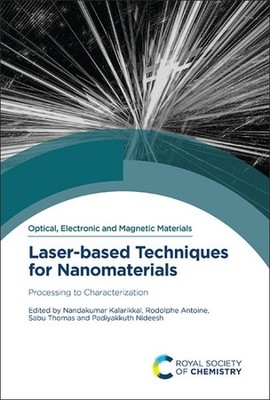 Laser-based Techniques for Nanomaterials : Processing to Characterization, Ha...