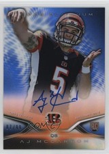 2014 Topps Platinum Auto Rookie Refractor Blue /99 AJ McCarron #15 Auto 2s2
