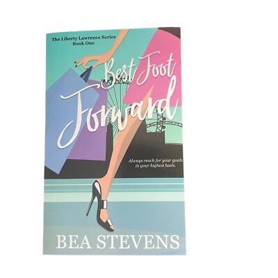 Best Foot Forward von Bea Stevens (Taschenbuch, 2019) signiert vom Autor