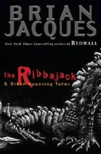 The Ribbajack: and Other Haunting Yarns - Paperback By Jacques, Brian - GOOD