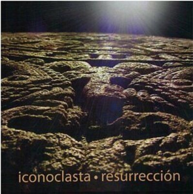 ICONOCLASTA: Resurrección (2009); from Mexico LUNA NEGRA  (Mexican progressive