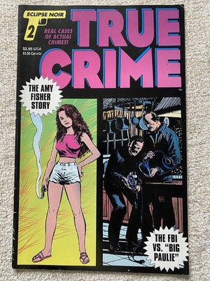 TRUE CRIME #2 Eclipse Noir Comics Amy Fisher 1993 FN Midgrade