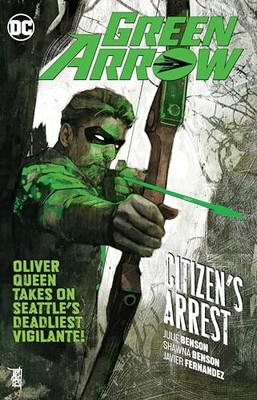 Green Arrow Volume 7: Citizen's Arrest, Benson, Shawna
