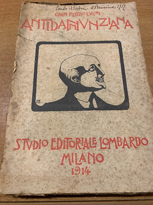 1914 GIAN PIETRO LUCINI - ANTIDANNUNZIANA - STUDIO EDITORIALE LOMBARDO