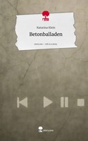 Katarina Klein | Betonballaden. Life Is A Story - Story.One | Buch | Deutsch