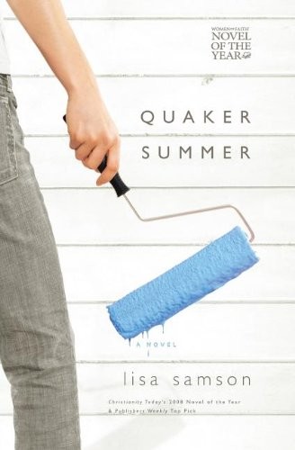 Quaker Summer By Lisa Samson. 9781595542076