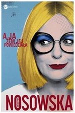 A ja zem jej powiedziala... by Nosowska, Katarzyna Book The Fast Free Shipping