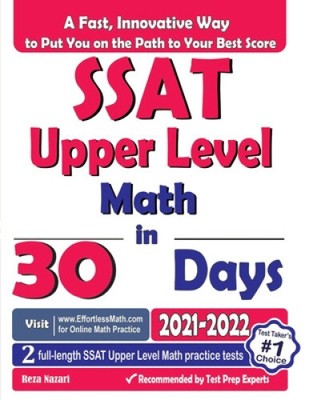 SSAT Upper Level Math in 30 Days: The Most Effective SSAT Upper Level Math