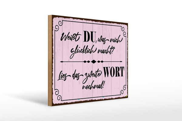 Holzschild Spruch 40X30 Cm WeißT Du Was Mich GlüCklich Deko Schild Wooden Sign-image