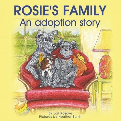 Rosie's Family; an Adoption Story - Trade Paperback NEW Lori Rosove 2025