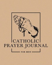 Catholic Prayer Journal for Men