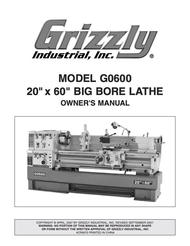 Owner's Manual & Instructions for Grizzly 20” x 60” Big Bore Lathe