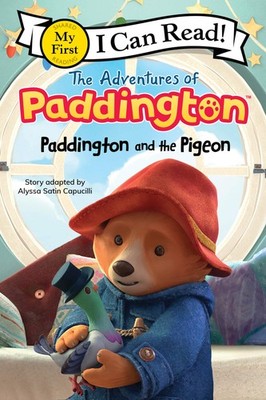 The Adventures of Paddington: Paddington and the Pigeon (My First I Can Read...