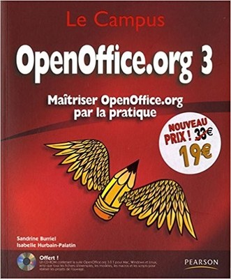 OpenOffice.org 3 : Maîtrisez OpenOffice.org par la pratique (1Cédérom) by B ...