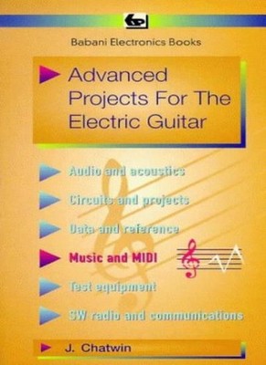 Advanced Projects for the Electric Guitar (BP),J. Chatwin