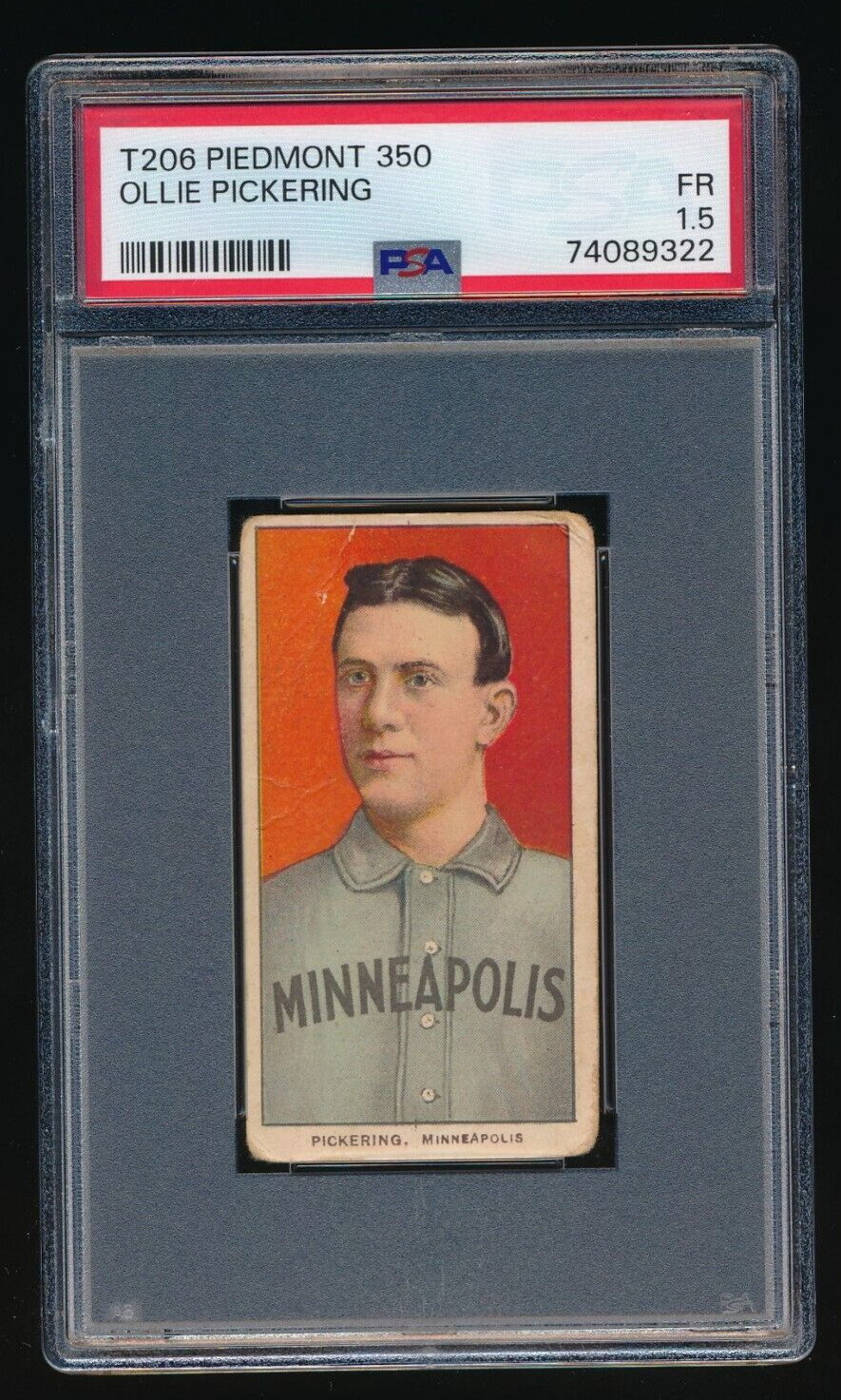 1909-11 T206 Ollie Pickering Minneapolis Millers Piedmont 350 PSA 1.5 FR
